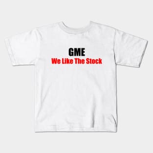 GME We Like the Stock Kids T-Shirt